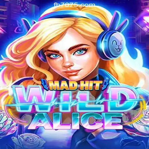 Discover the Enchantment of MadHitWildAlice on 7075.com Platform-Oficial Slots Brasil