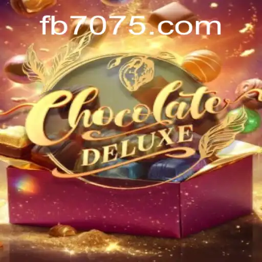 Discovering the Exciting World of ChocolateDeluxe on 7075.com Platform-Oficial Slots Brasil