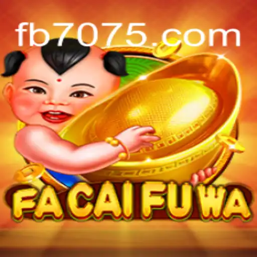 Exploring the Vibrant World of FaCaiFuWa on the 7075.com Platform